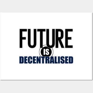 Future Is Decentralized Posters and Art